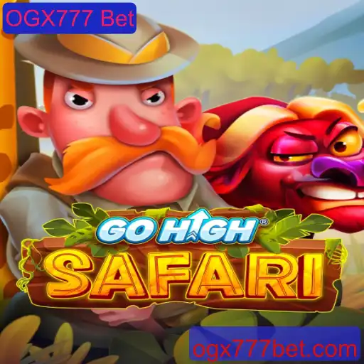 Aventuras na Savana: Explorando GoHighSafari e OGX777 Bet