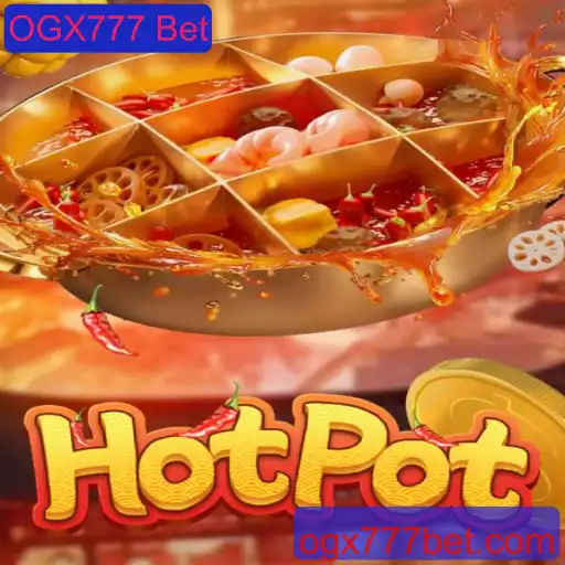 Descubra o Jogo Hotpot OGX777 Bet: Regras e Descrição
