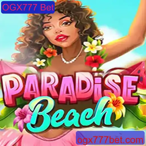 Explorando ParadiseBeach: O Novo Jogo de Apostas OGX777 Bet