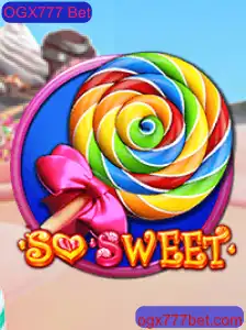 Descubra o Encantador Jogo 'SoSweet' com OGX777 Bet